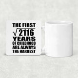 46th Birthday Square Root of 2116 Years of Childhood - Drink Coaster