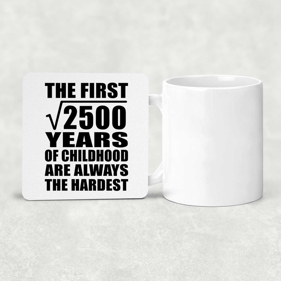50th Birthday Square Root of 2500 Years of Childhood - Drink Coaster