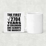 52nd Birthday Square Root of 2704 Years of Childhood - Drink Coaster