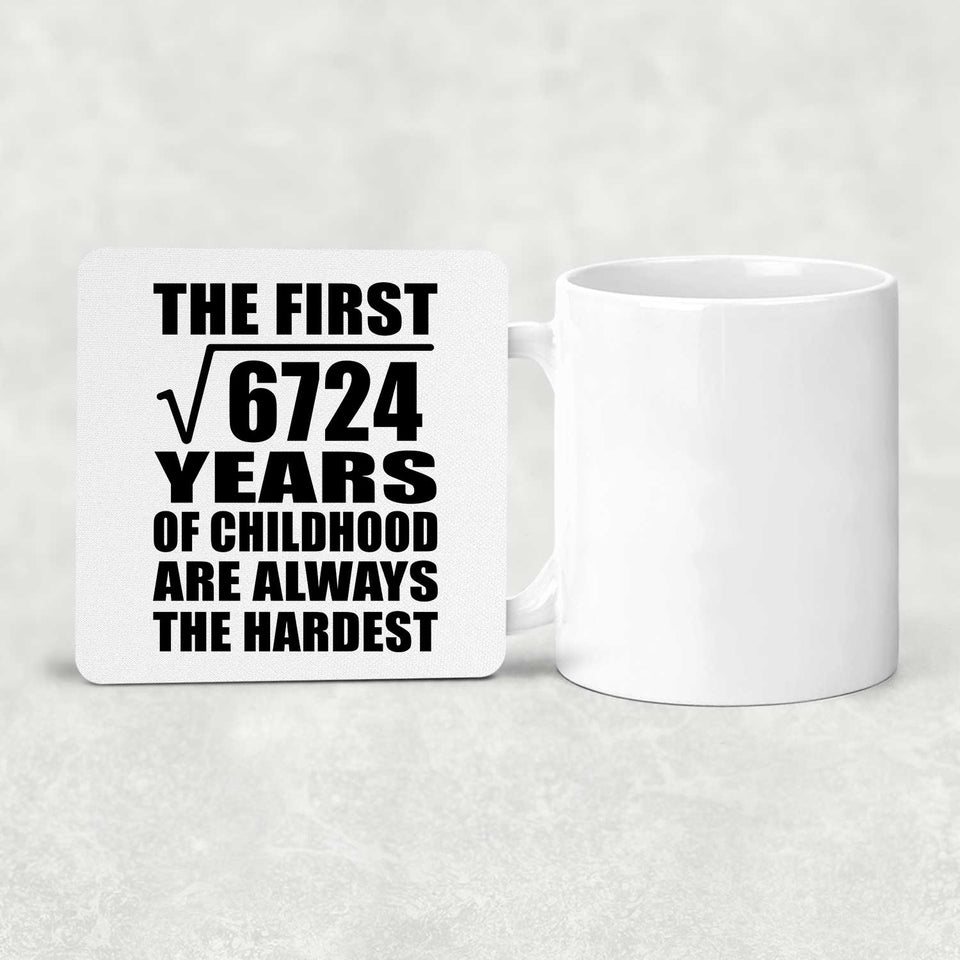 82nd Birthday Square Root of 6724 Years of Childhood - Drink Coaster
