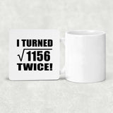 68th Birthday I Turned Square Root of 1156 Twice - Drink Coaster