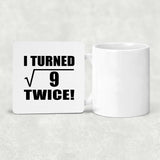 6th Birthday I Turned Square Root of 9 Twice - Drink Coaster