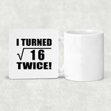 8th Birthday I Turned Square Root of 16 Twice - Drink Coaster