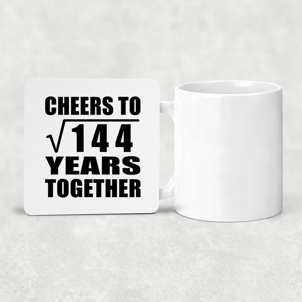12th Anniversary Cheers To Square Root of 144 Years Together - Drink Coaster