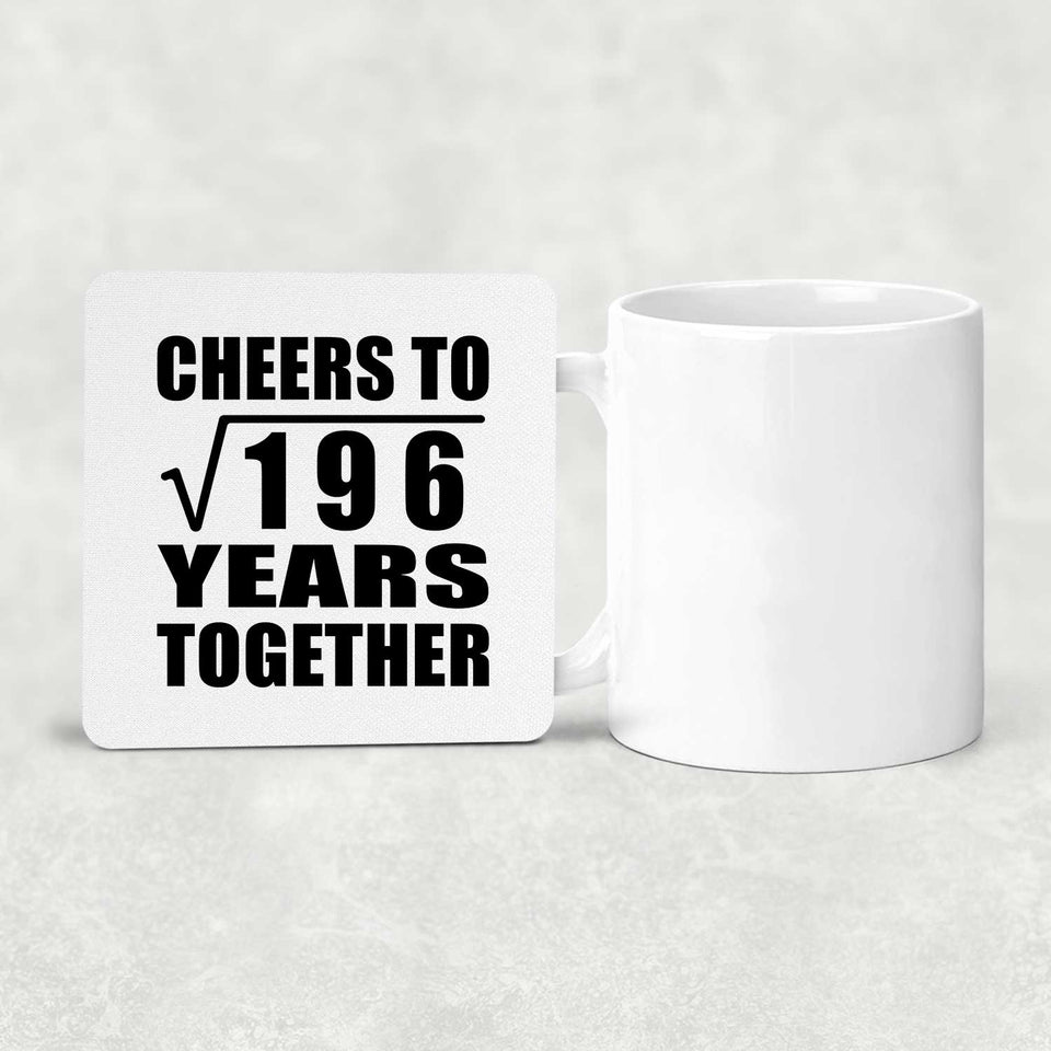 14th Anniversary Cheers To Square Root of 196 Years Together - Drink Coaster