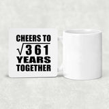 19th Anniversary Cheers To Square Root of 361 Years Together - Drink Coaster