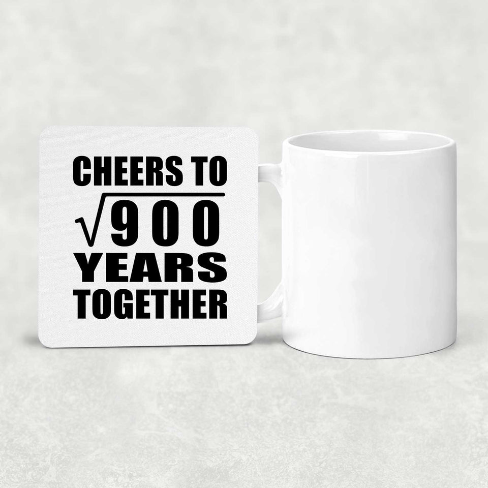 30th Anniversary Cheers To Square Root of 900 Years Together - Drink Coaster
