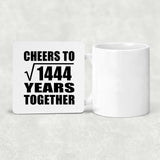 38th Anniversary Cheers To Square Root of 1444 Years Together - Drink Coaster