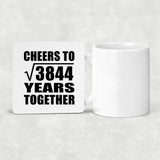 62nd Anniversary Cheers To Square Root of 3844 Years Together - Drink Coaster