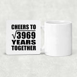 63rd Anniversary Cheers To Square Root of 3969 Years Together - Drink Coaster