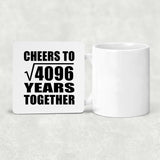 64th Anniversary Cheers To Square Root of 4096 Years Together - Drink Coaster