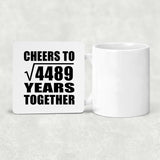 67th Anniversary Cheers To Square Root of 4489 Years Together - Drink Coaster