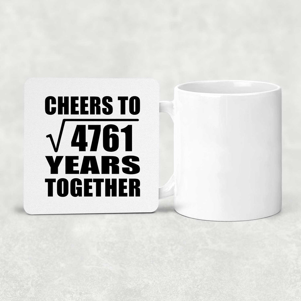 69th Anniversary Cheers To Square Root of 4761 Years Together - Drink Coaster
