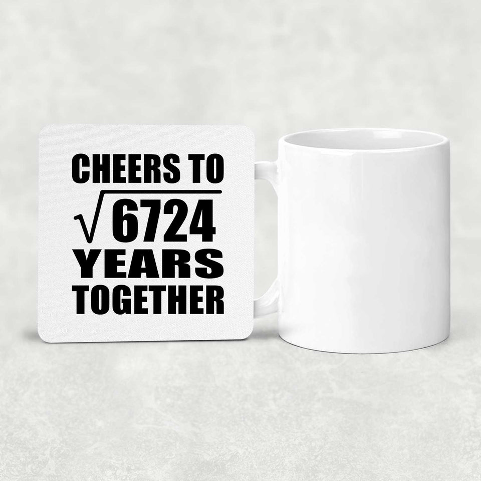 82nd Anniversary Cheers To Square Root of 6724 Years Together - Drink Coaster