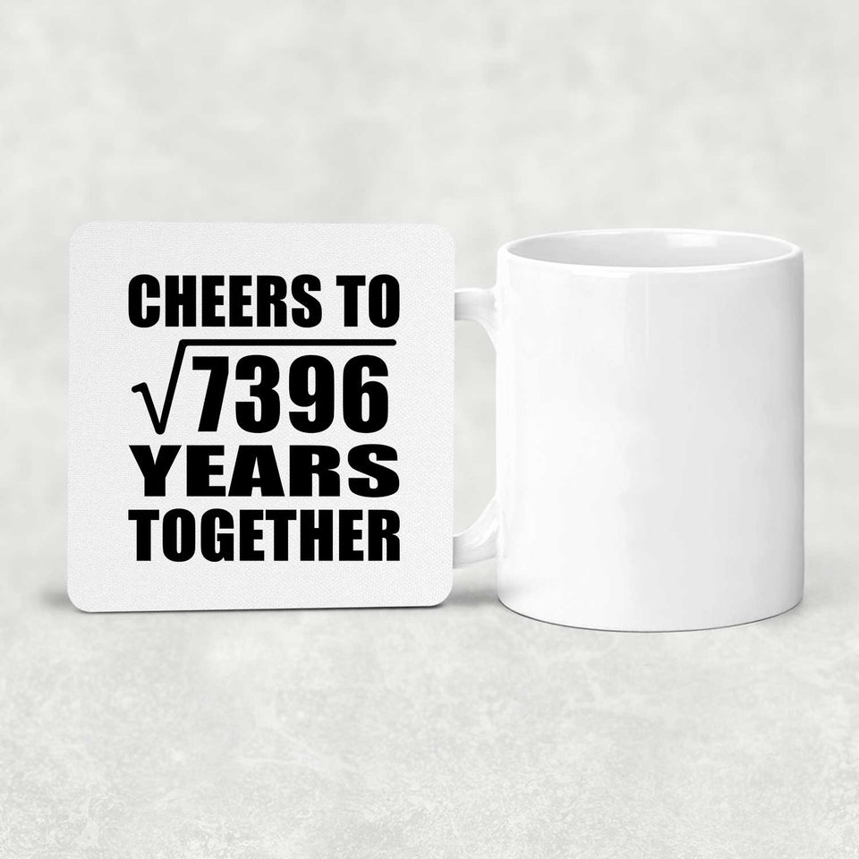 86th Anniversary Cheers To Square Root of 7396 Years Together - Drink Coaster