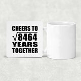 92nd Anniversary Cheers To Square Root of 8464 Years Together - Drink Coaster