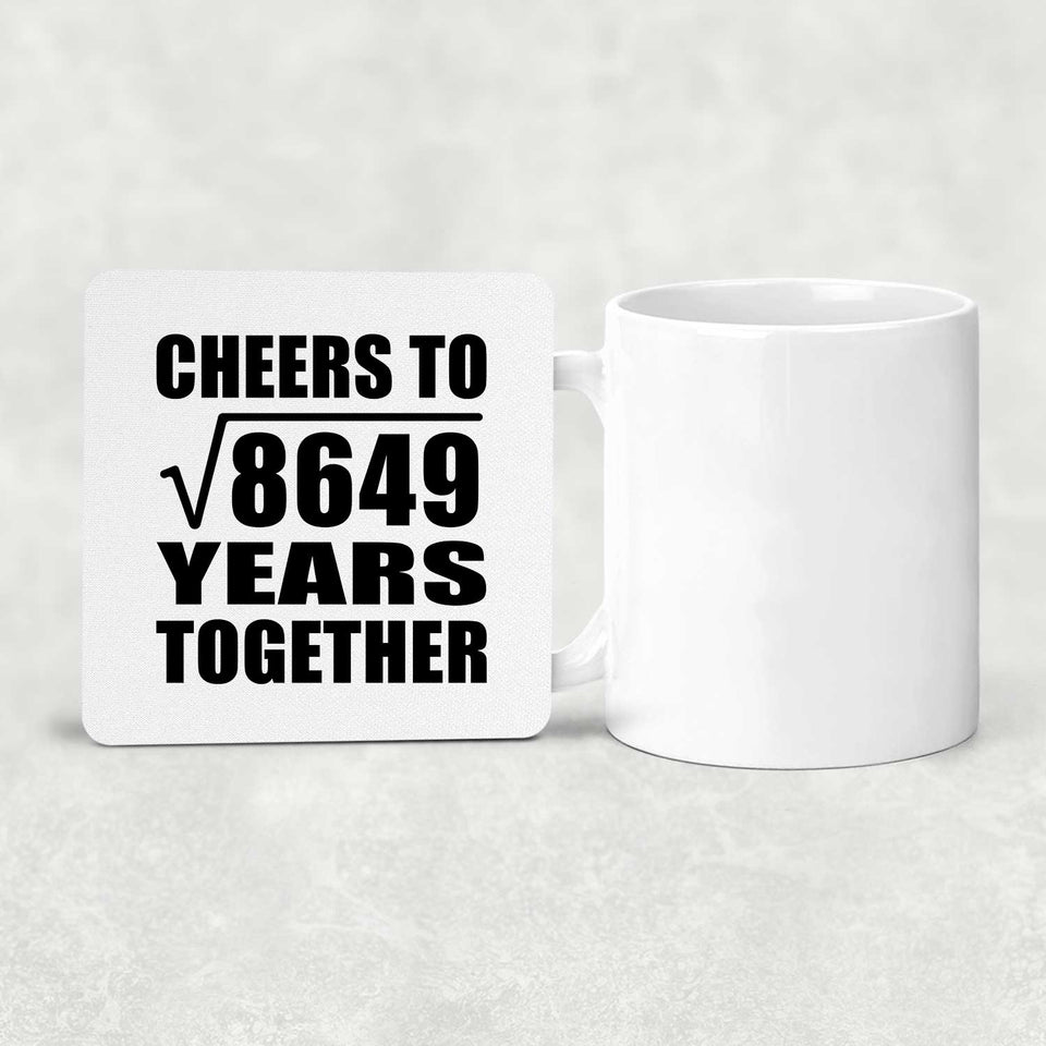 93rd Anniversary Cheers To Square Root of 8649 Years Together - Drink Coaster