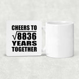 94th Anniversary Cheers To Square Root of 8836 Years Together - Drink Coaster