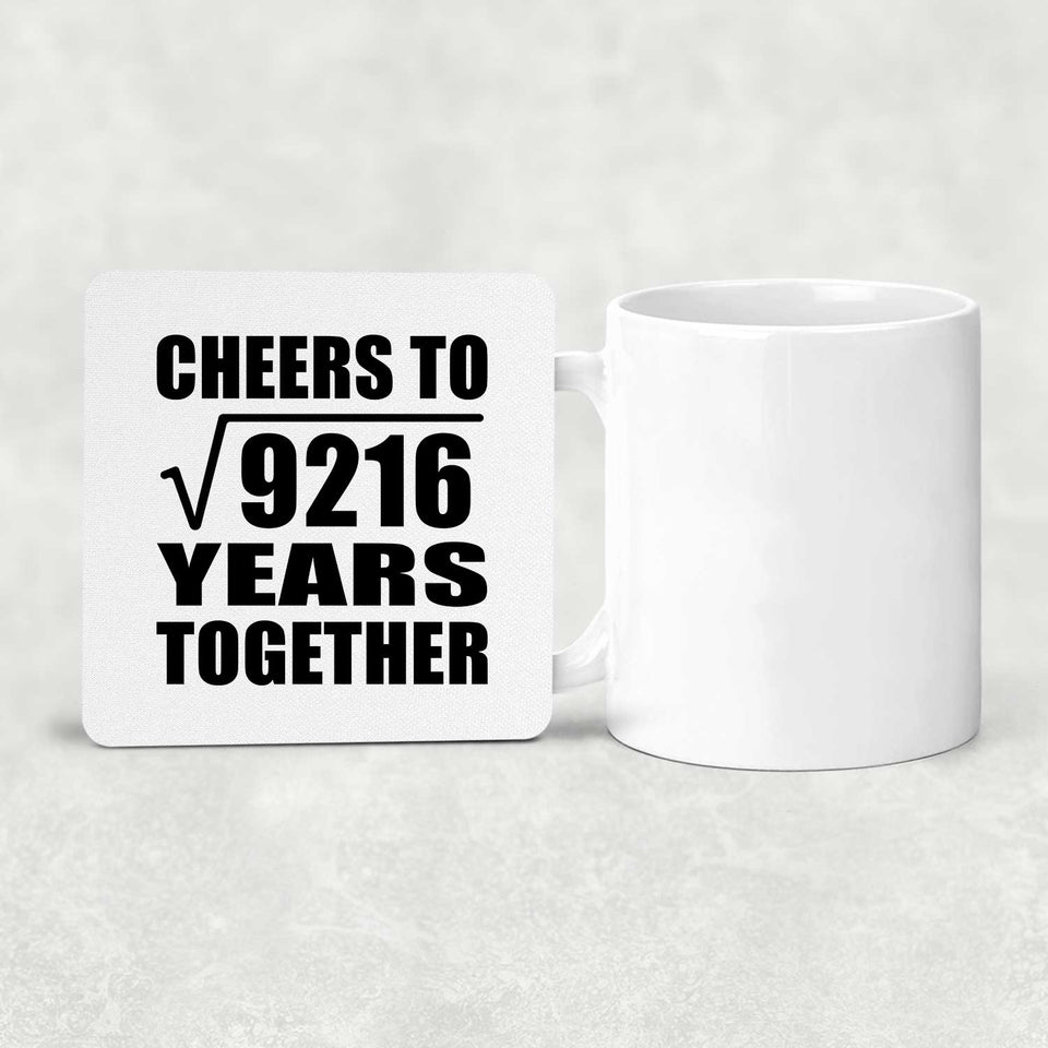 96th Anniversary Cheers To Square Root of 9216 Years Together - Drink Coaster