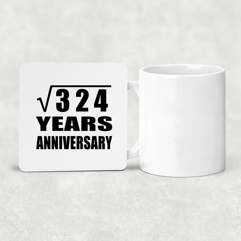 18th Anniversary Square Root of 324 Years Anniversary - Drink Coaster