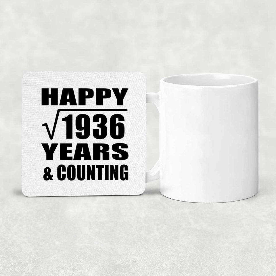Happy 44th Anniversary Square Root of 1936 Years & Counting - Drink Coaster
