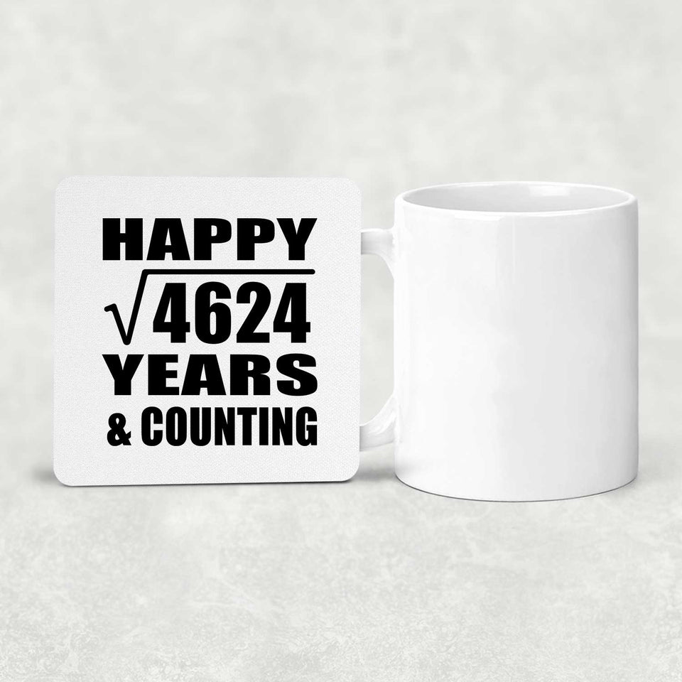 Happy 68th Anniversary Square Root of 4624 Years & Counting - Drink Coaster
