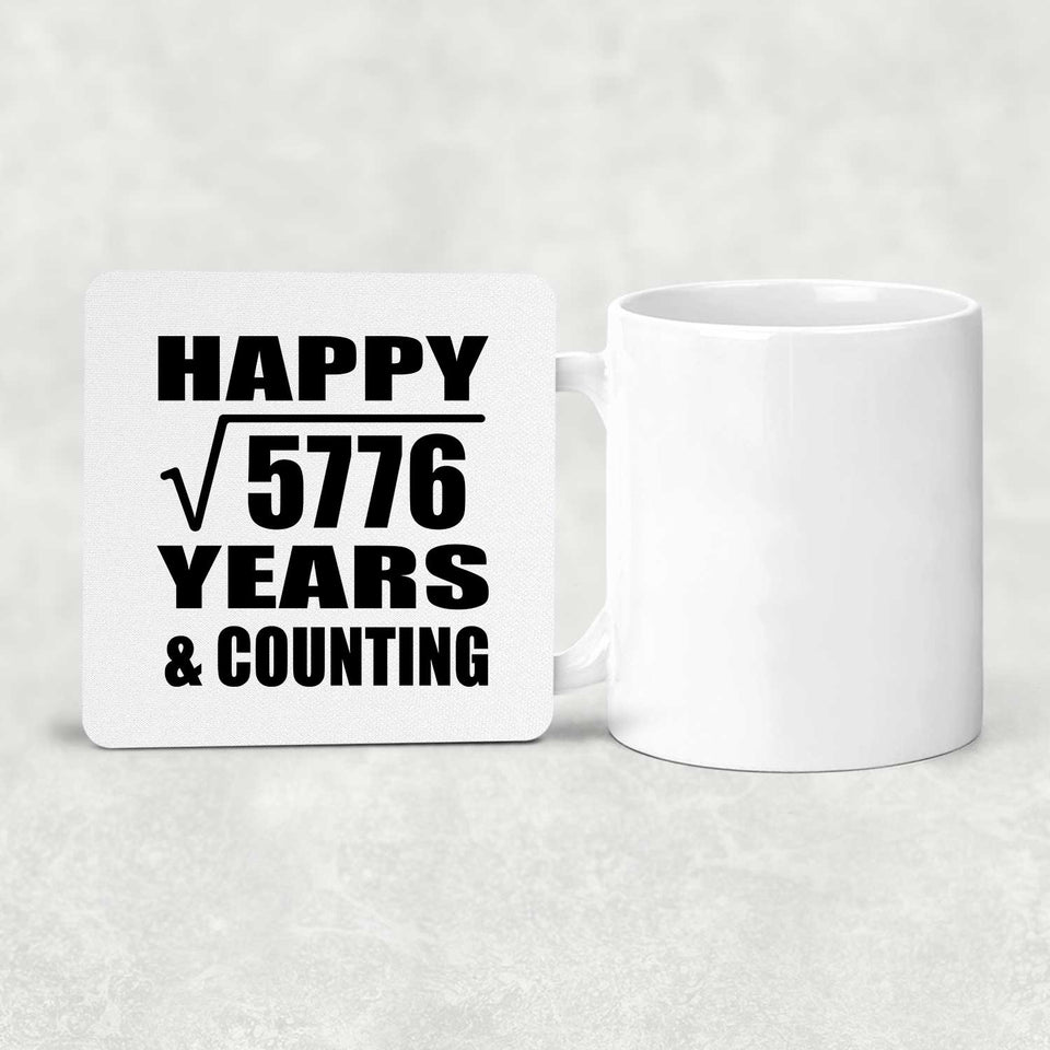 Happy 76th Anniversary Square Root of 5776 Years & Counting - Drink Coaster