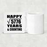 Happy 76th Anniversary Square Root of 5776 Years & Counting - Drink Coaster