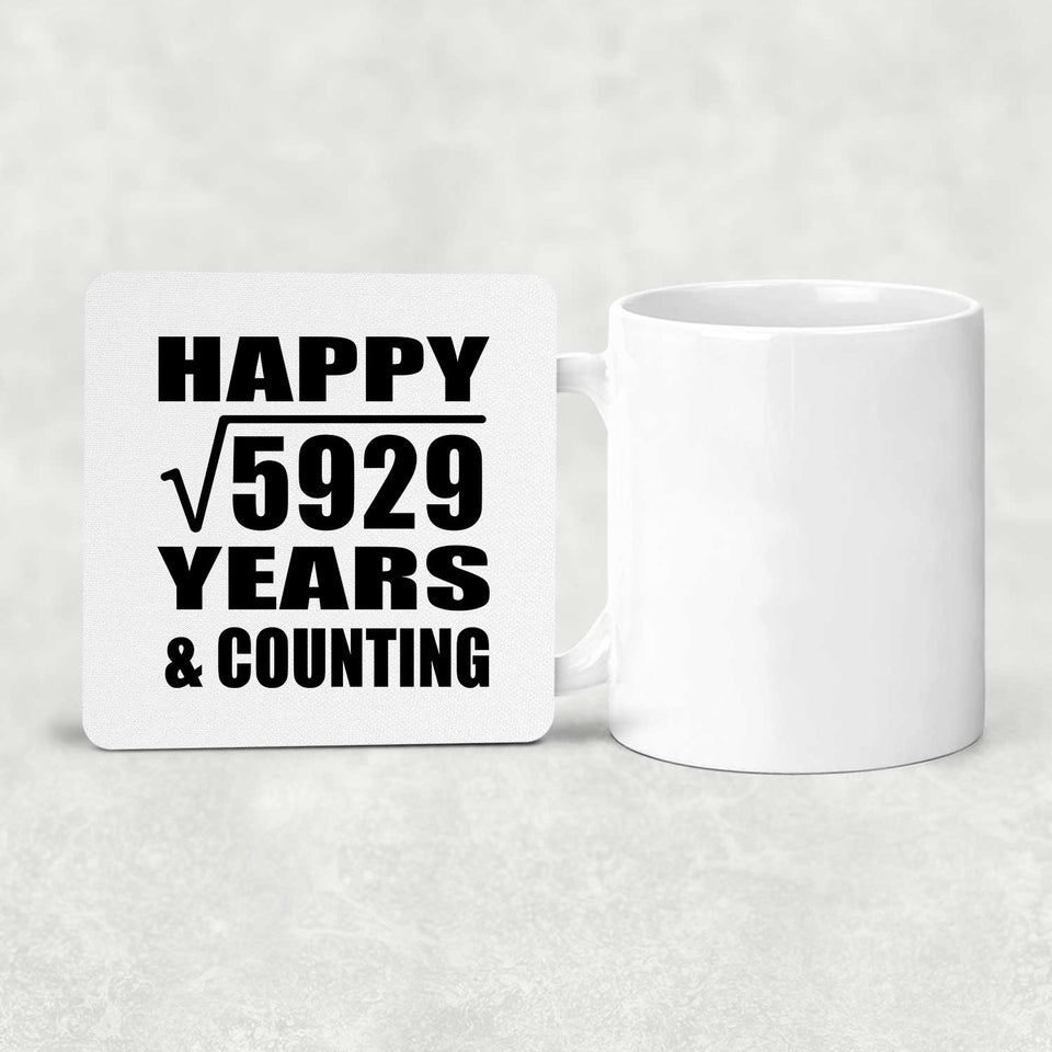 Happy 77th Anniversary Square Root of 5929 Years & Counting - Drink Coaster