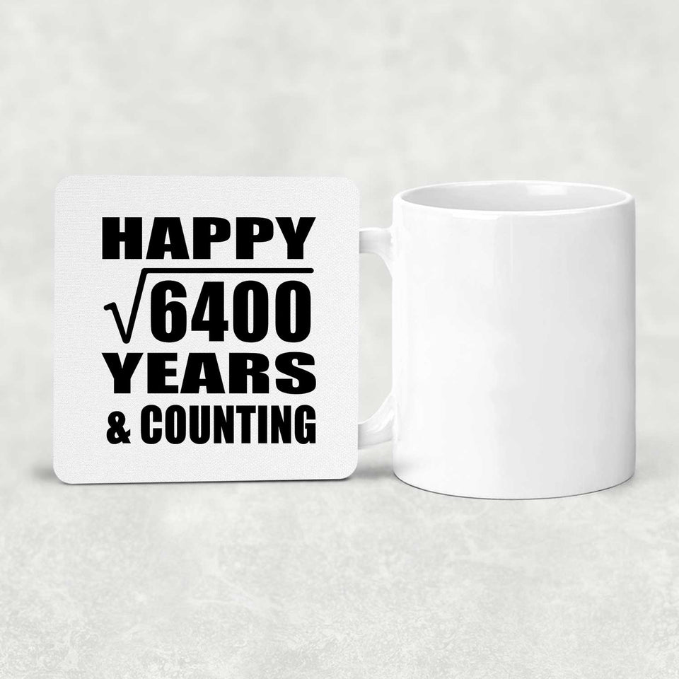 Happy 80th Anniversary Square Root of 6400 Years & Counting - Drink Coaster