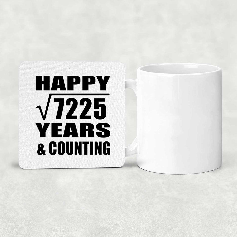 Happy 85th Anniversary Square Root of 7225 Years & Counting - Drink Coaster