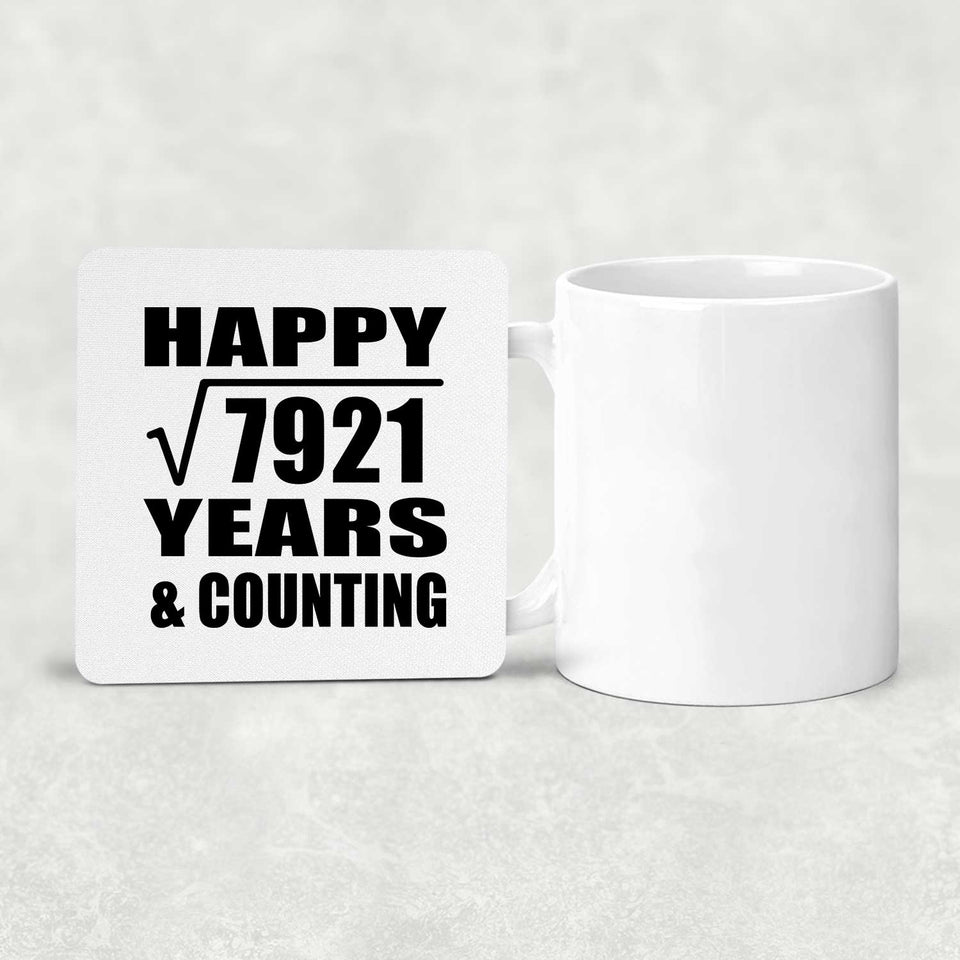 Happy 89th Anniversary Square Root of 7921 Years & Counting - Drink Coaster