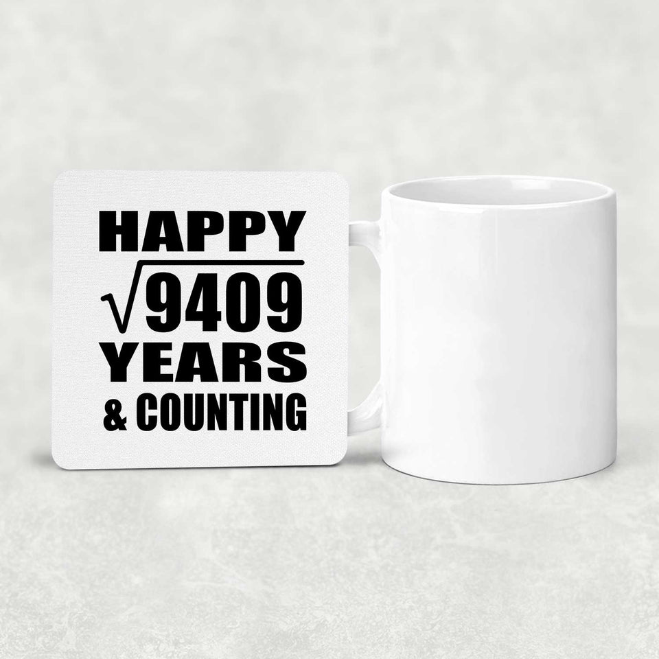 Happy 97th Anniversary Square Root of 9409 Years & Counting - Drink Coaster
