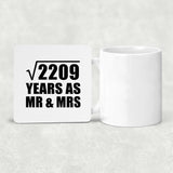 47th Anniversary Square Root of 2209 Years As Mr & Mrs - Drink Coaster