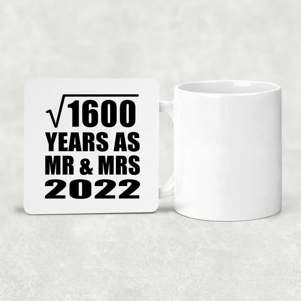 40th Anniversary Square Root of 1600 Years As Mr & Mrs 2022 - Drink Coaster