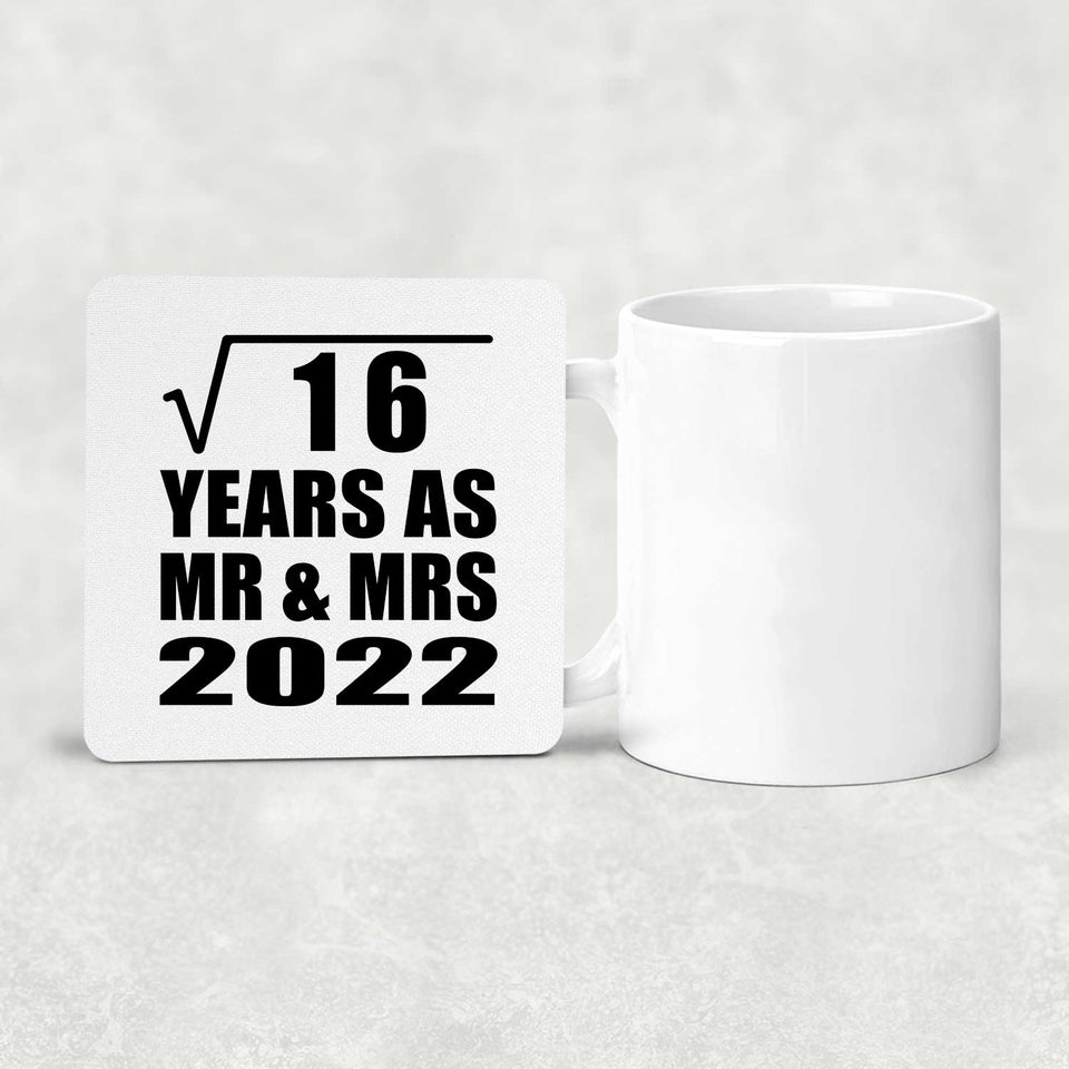 4th Anniversary Square Root of 16 Years As Mr & Mrs 2022 - Drink Coaster