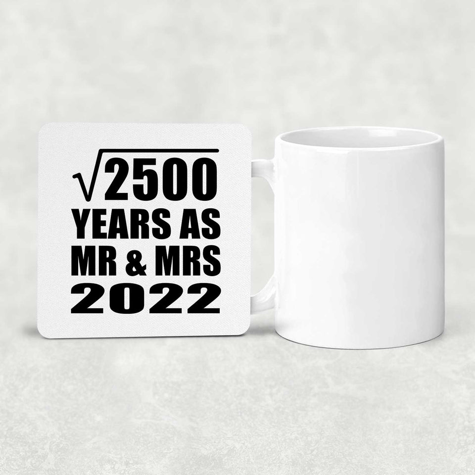 50th Anniversary Square Root of 2500 Years As Mr & Mrs 2022 - Drink Coaster