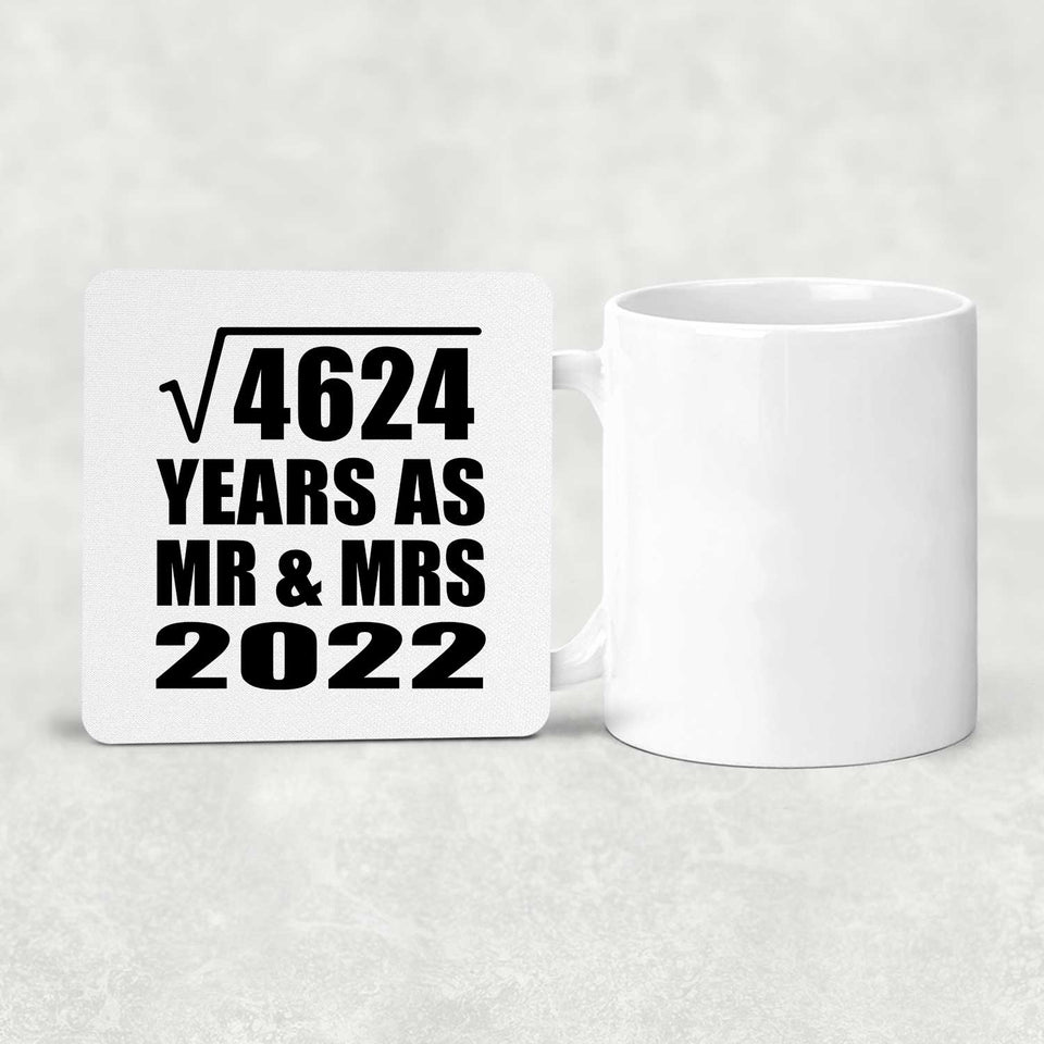 68th Anniversary Square Root of 4624 Years As Mr & Mrs 2022 - Drink Coaster