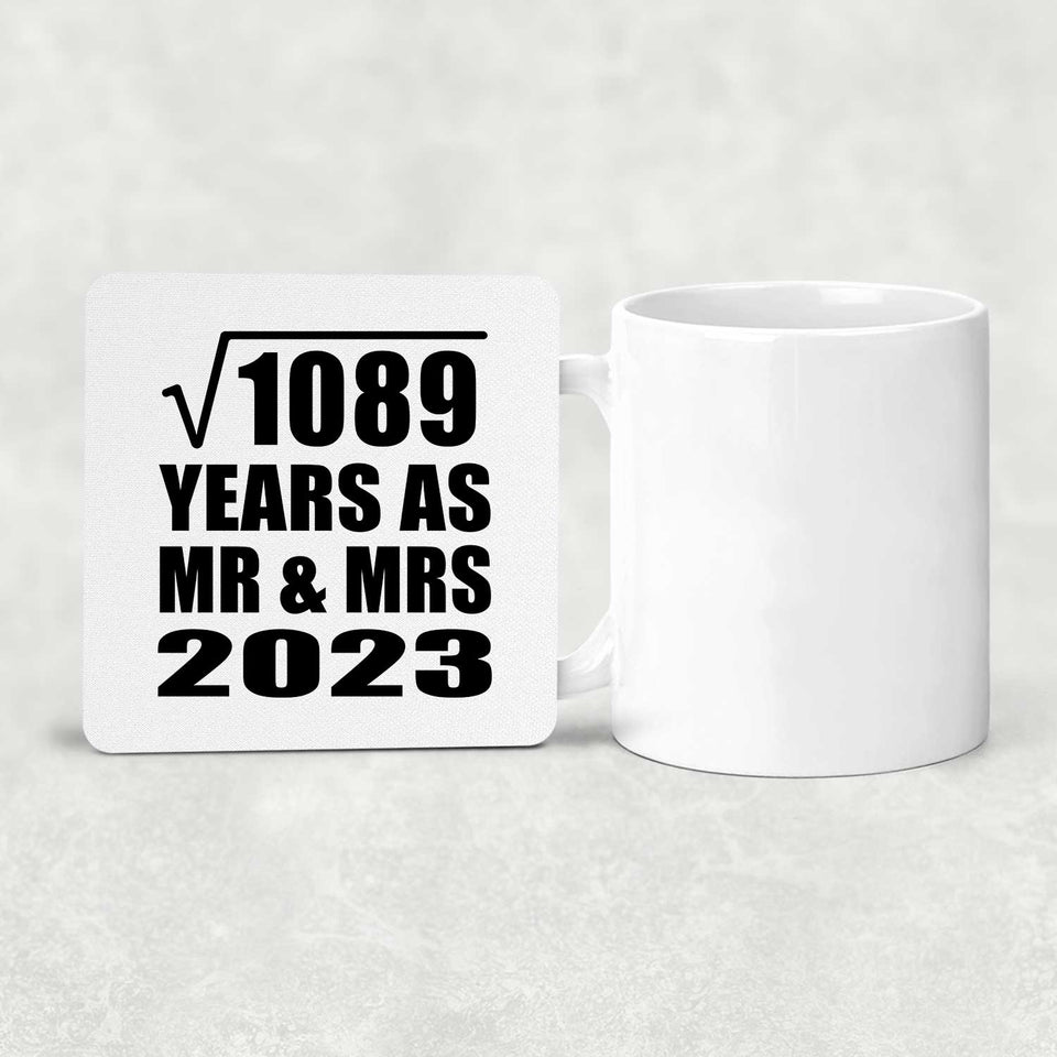 33rd Anniversary Square Root of 1089 Years As Mr & Mrs 2023 - Drink Coaster