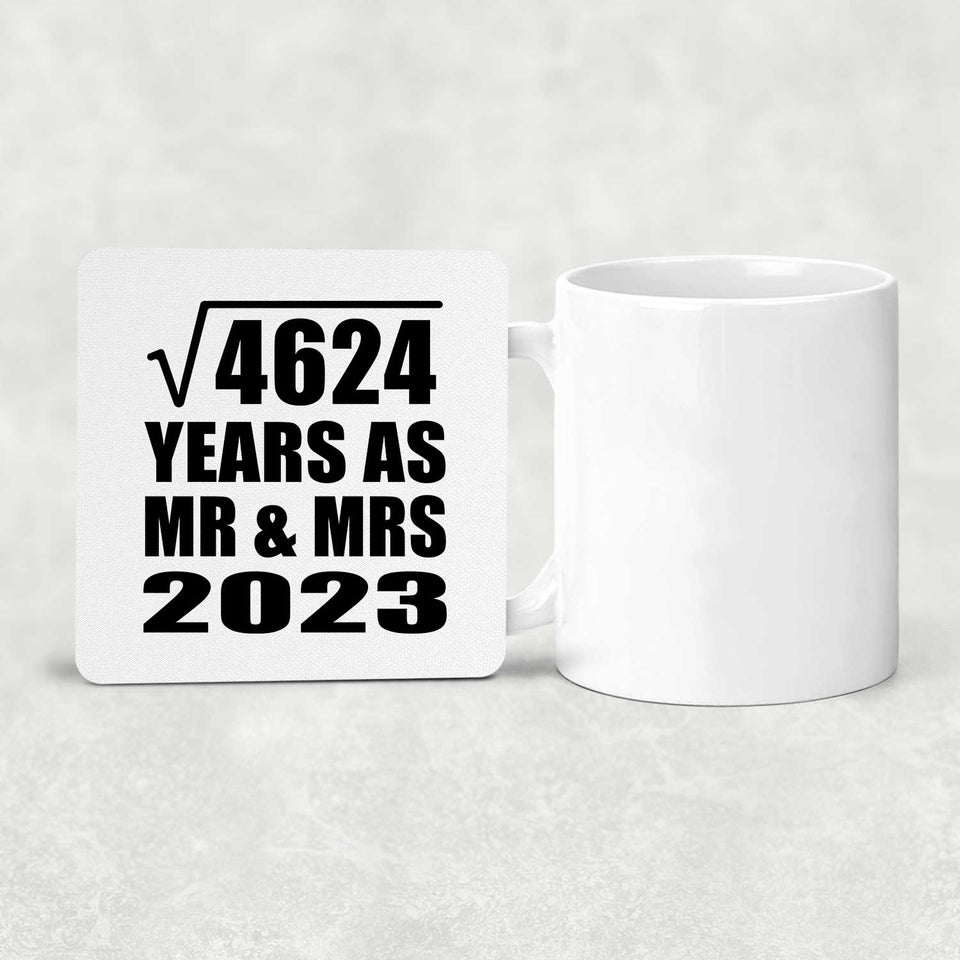 68th Anniversary Square Root of 4624 Years As Mr & Mrs 2023 - Drink Coaster