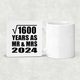 40th Anniversary Square Root of 1600 Years As Mr & Mrs 2024 - Drink Coaster