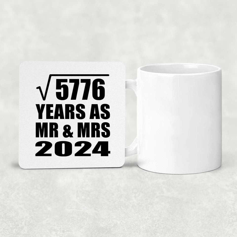 76th Anniversary Square Root of 5776 Years As Mr & Mrs 2024 - Drink Coaster