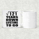 11th Anniversary Square Root of 121 Years Lifetime To Go - Drink Coaster