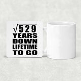 23rd Anniversary Square Root of 529 Years Lifetime To Go - Drink Coaster