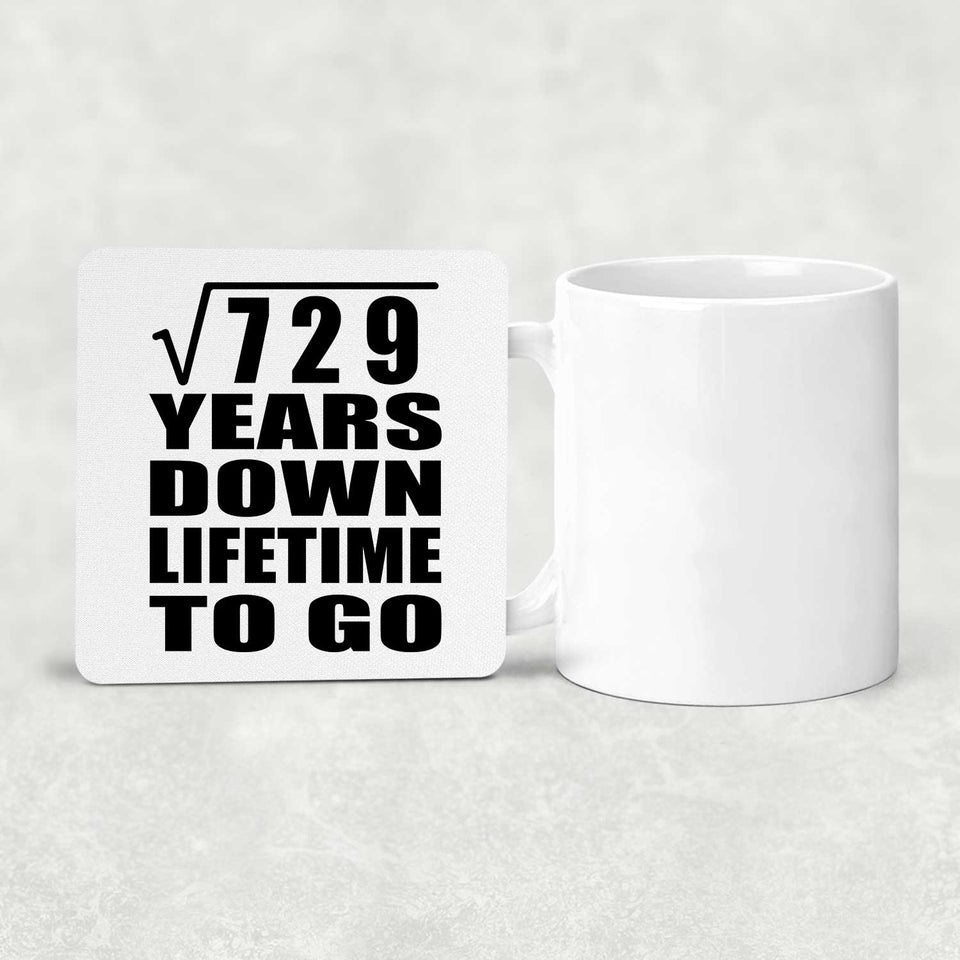 27th Anniversary Square Root of 729 Years Lifetime To Go - Drink Coaster