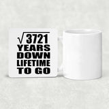 61st Anniversary Square Root of 3721 Years Lifetime To Go - Drink Coaster