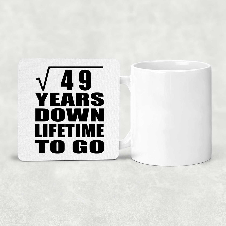 7th Anniversary Square Root of 49 Years Lifetime To Go - Drink Coaster