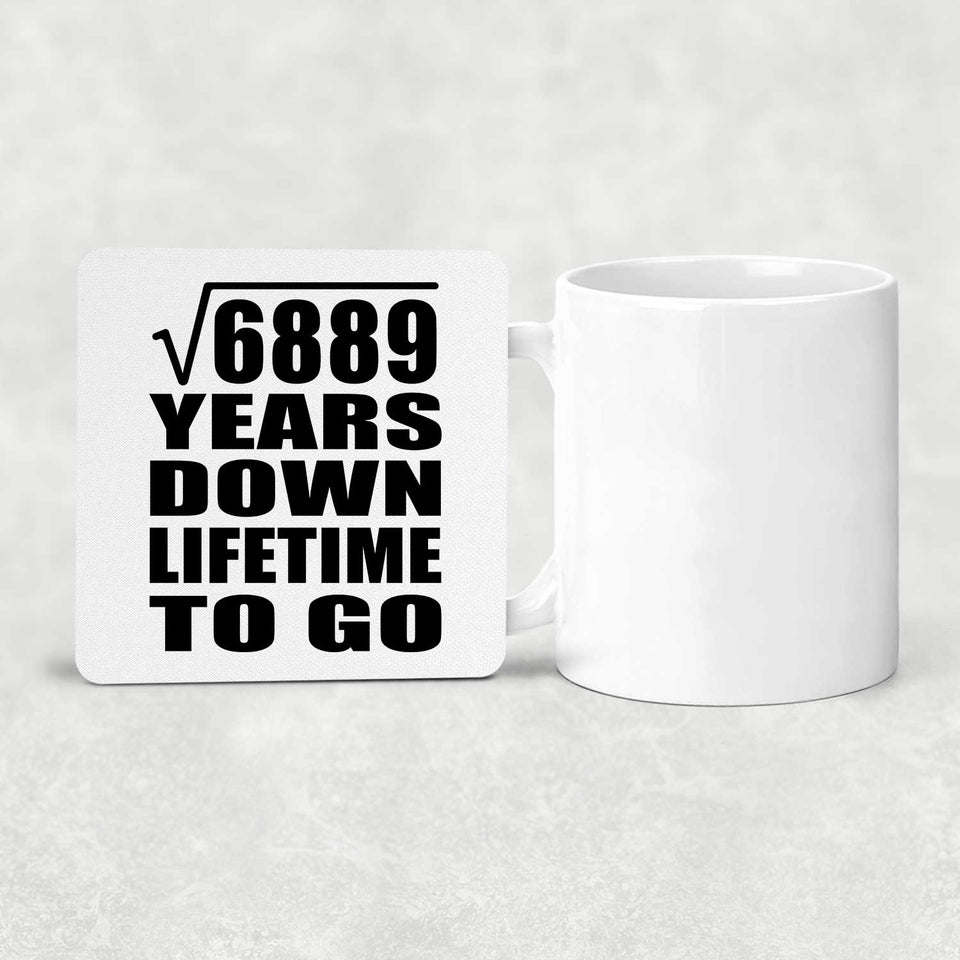 83rd Anniversary Square Root of 6889 Years Lifetime To Go - Drink Coaster