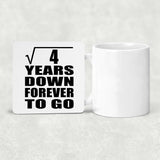 2nd Anniversary Square Root of 4 Years Down Forever To Go - Drink Coaster