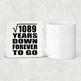 33rd Anniversary Square Root of 1089 Years Down Forever To Go - Drink Coaster